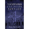 Victorious Christian Service: Studies in the book of Nehemiah