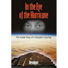 In the Eye of the Hurricane: The Inside Story of a Disciple's Journey