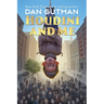 Houdini and Me