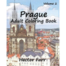 Prague: Adult Coloring Book, Volume 2: City Sketch Coloring Book