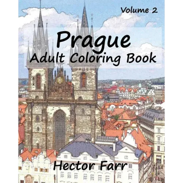 Prague: Adult Coloring Book, Volume 2: City Sketch Coloring Book