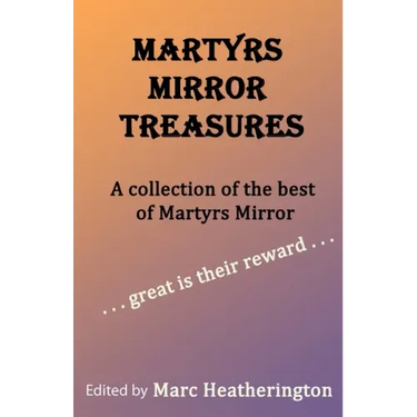 Martyrs Mirror Treasures