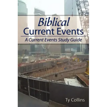Biblical Current Events: A Current Events Study Guide