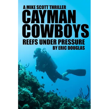 Cayman Cowboys: Reefs Under Pressure