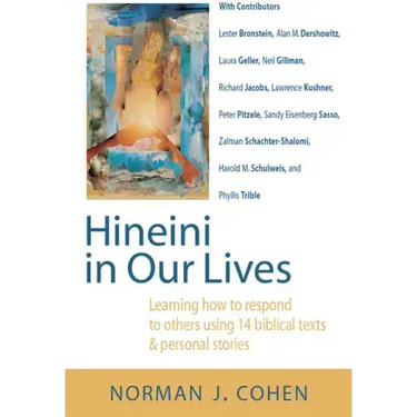 Hineini in Our Lives: Learning How to Respond to Others Through 14 Biblical Texts & Personal Stories