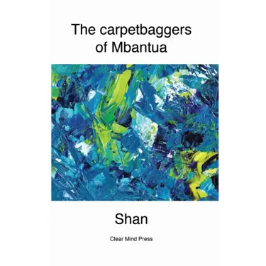 The Carpetbaggers of Mbantua