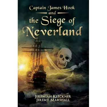 Captain James Hook and the Siege of Neverland