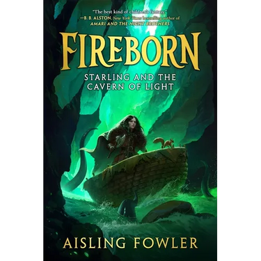 Fireborn: Starling and the Cavern of Light