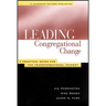 Leading Congregational Change: A Practical Guide for the Transformational Journey