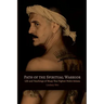 Path of the Spiritual Warrior: Life and Teachings of Muay Thai Fighter Pedro Solana