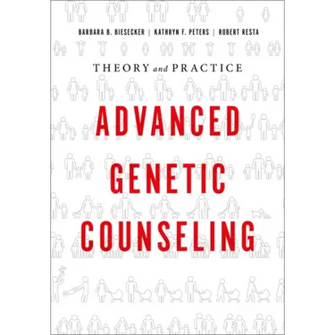 Advanced Genetic Counseling: Theory and Practice
