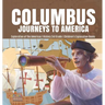 Columbus Journeys to America Exploration of the Americas History 3rd Grade Children's Exploration Books