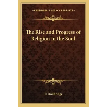 The Rise and Progress of Religion in the Soul