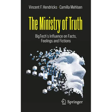 The Ministry of Truth: Bigtech's Influence on Facts, Feelings and Fictions