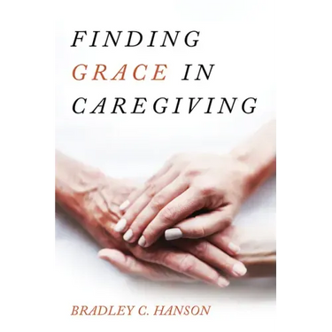 Finding Grace in Caregiving