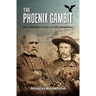The Phoenix Gambit