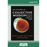 The Power of Collective Wisdom and the Trap of Collective Folly (16pt Large Print Edition)