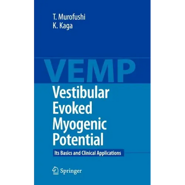 Vestibular Evoked Myogenic Potential: Its Basics and Clinical Applications