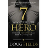 7 Ways to Be Her Hero: The One Your Wife Has Been Waiting for