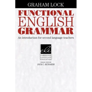 Functional English Grammar: An Introduction for Second Language Teachers