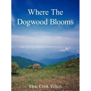 Where The Dogwood Blooms