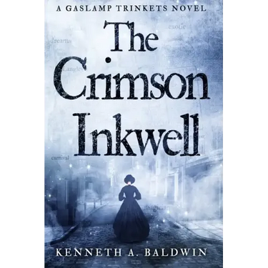 The Crimson Inkwell: A Gaslamp Trinkets Novel