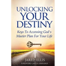 Unlocking Your Destiny: Keys to Accessing God's Master Plan for Your Life