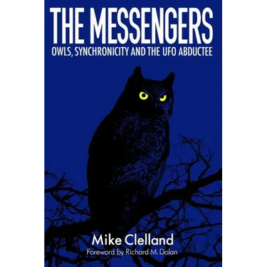 The Messengers: Owls, Synchronicity and the UFO Abductee