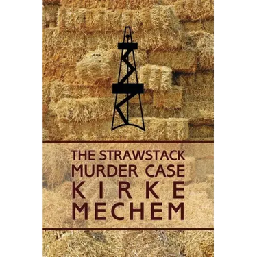 The Strawstack Murder Case (a Frame for Murder)
