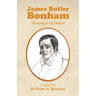 James Butler Bonham: Messenger of Defeat