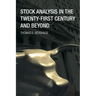 Stock Analysis in the Twenty-First Century and Beyond