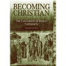 Becoming Christian: The Conversion of Roman Cappadocia