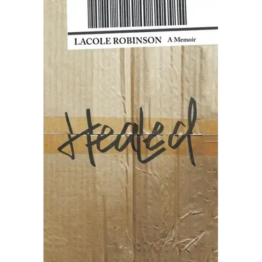 Healed: A Memoir