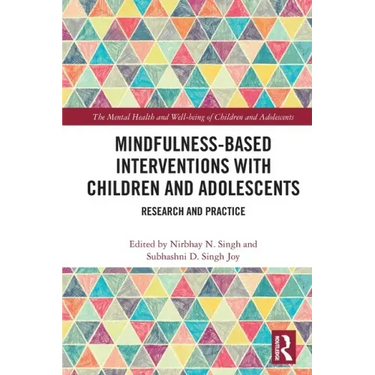 Mindfulness-Based Interventions with Children and Adolescents: Research and Practice