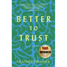 Better to Trust