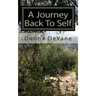 A Journey Back To Self: Lessons for Healing