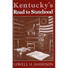 Kentucky's Road to Statehood