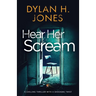 Hear Her Scream: a chilling thriller with a shocking twist