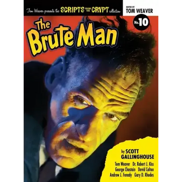 Scripts from the Crypt: The Brute Man (hardback)