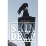 Skin Deep: Volume I