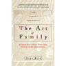 The Art of Family: Rituals, Imagination, and Everyday Spirituality