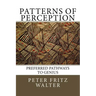 Patterns of Perception: Preferred Pathways to Genius