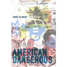 American Dangerous