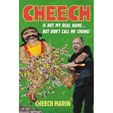 Cheech Is Not My Real Name