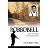 Robbobell: Scars of a Painful But Wonderful Past