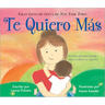 Te Quiero Más = I Love You More