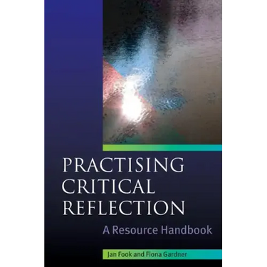 Practising Critical Reflection: A Resource Handbook