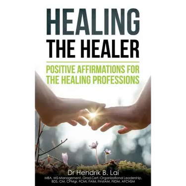 Healing the Healer: Positive Affirmations for the Healing Professions