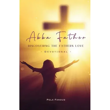 Abba Father - Discovering the fathers love