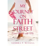 My Journey on Faith Street: Come Walk with Me